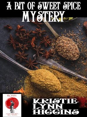 cover image of A Bit of Sweet Spice Mystery